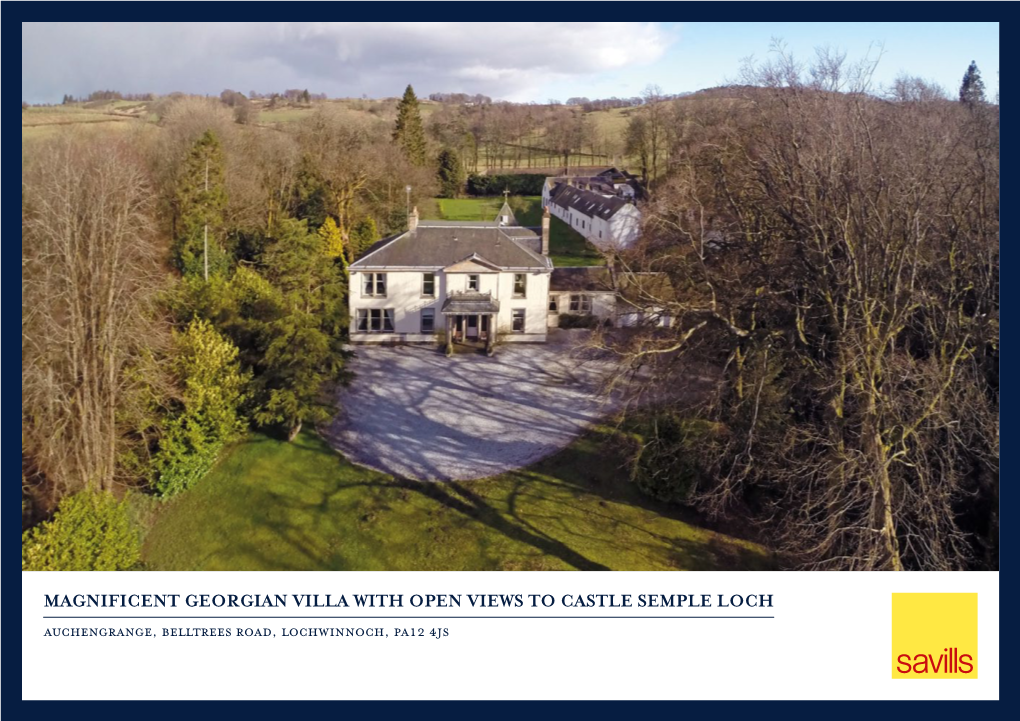 MAGNIFICENT GEORGIAN VILLA with OPEN VIEWS to CASTLE SEMPLE LOCH Auchengrange, Belltrees Road, Lochwinnoch, Pa12 4Js