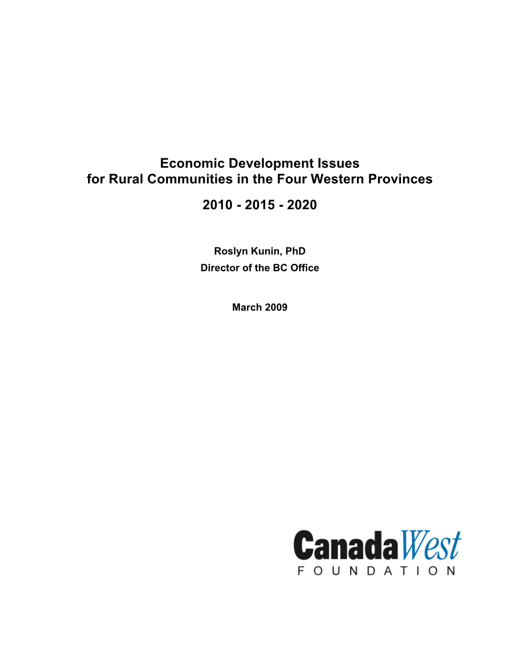 Economic Development Issues for Rural Communities in the Four Western Provinces 2010 - 2015 - 2020