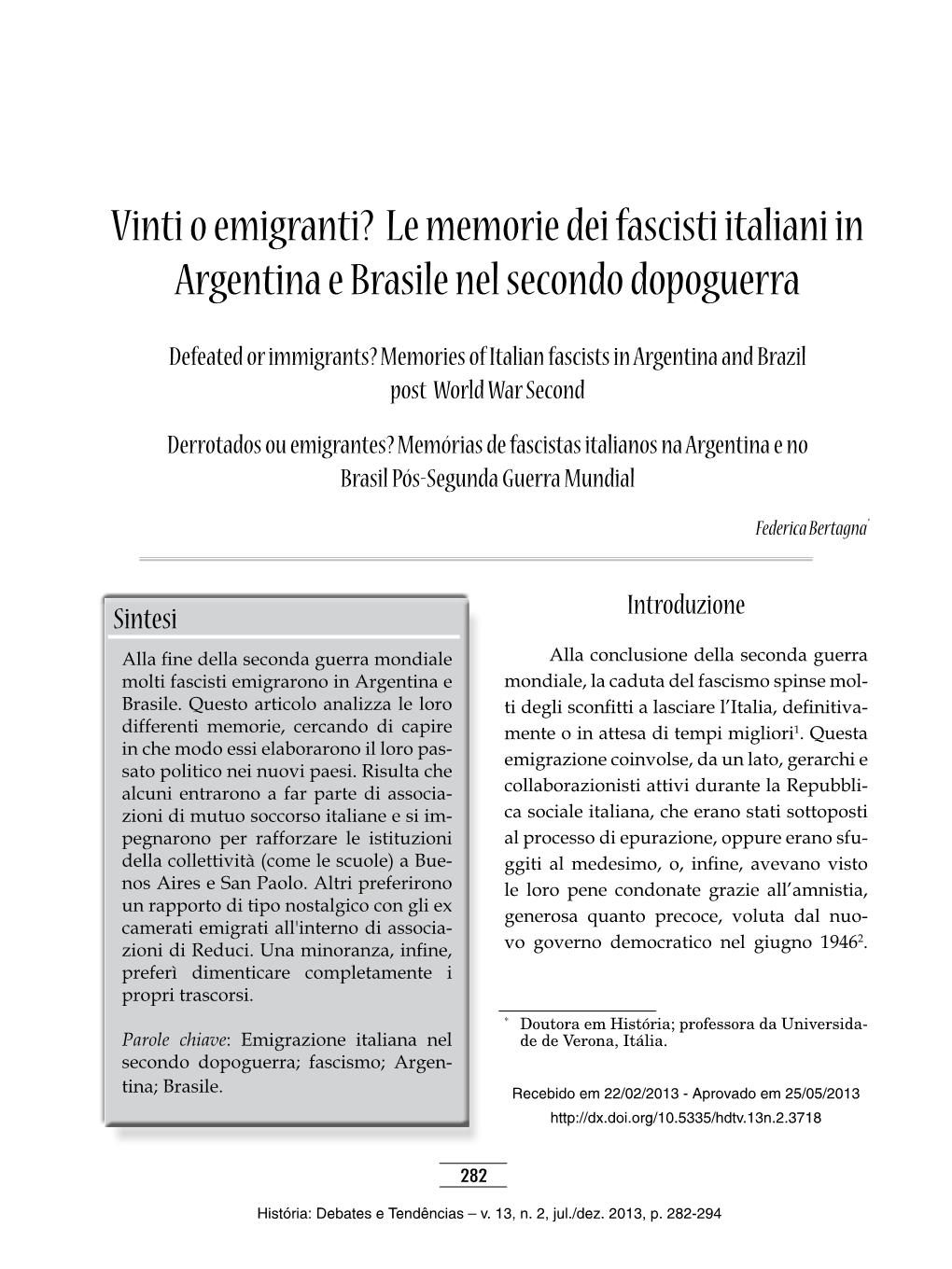 Vinti O Emigranti? Le Memorie Dei Fascisti Italiani in Argentina E Brasile Nel Secondo Dopoguerra