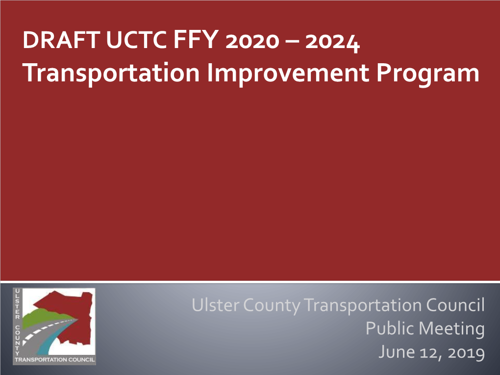 DRAFT UCTC FFY 2020 – 2024 Transportation Improvement Program