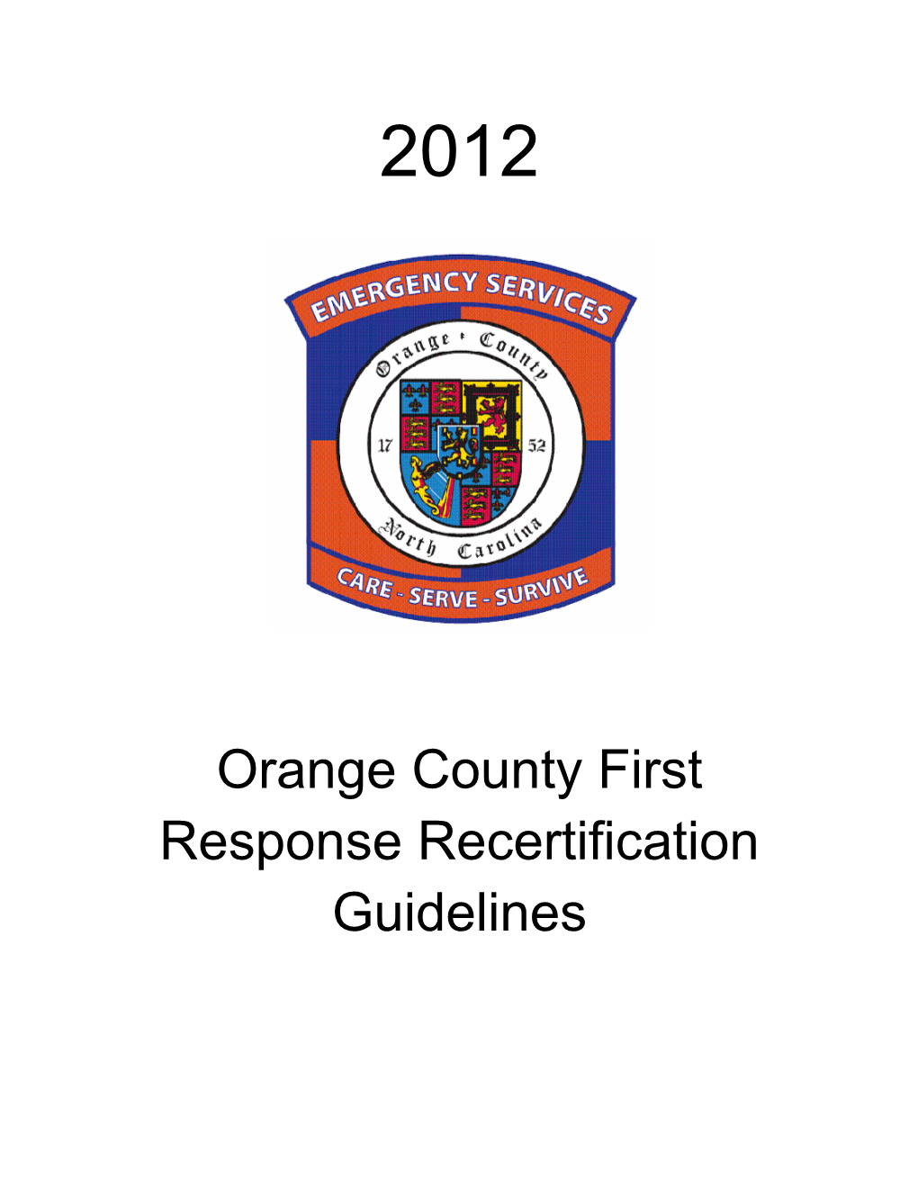 Orange County First Response Recertification Guidelines Contents