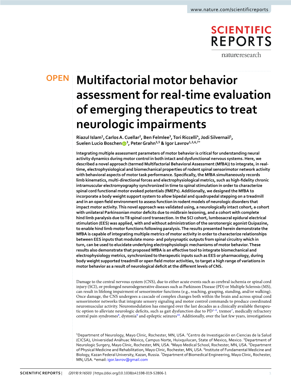 Multifactorial Motor Behavior Assessment for Real-Time Evaluation of Emerging Therapeutics to Treat Neurologic Impairments Riazul Islam1, Carlos A