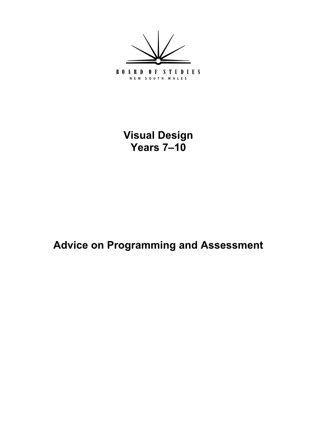 Advice on Programming and Assessment