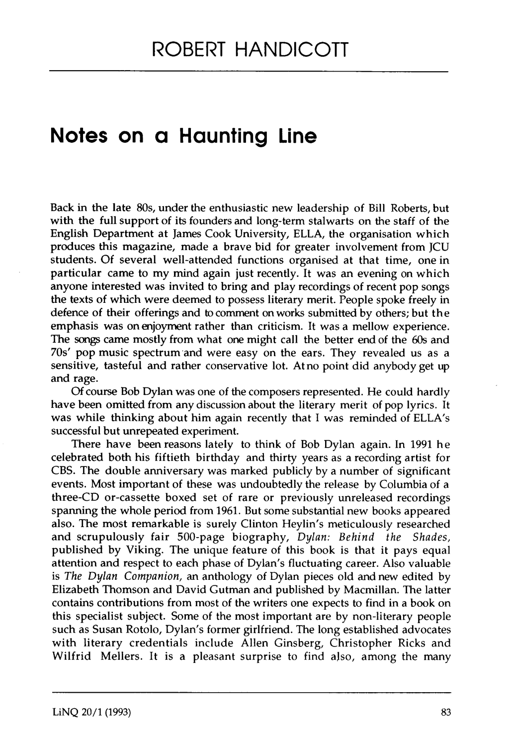 ROBERT HANDICOTT Notes on a Haunting Line