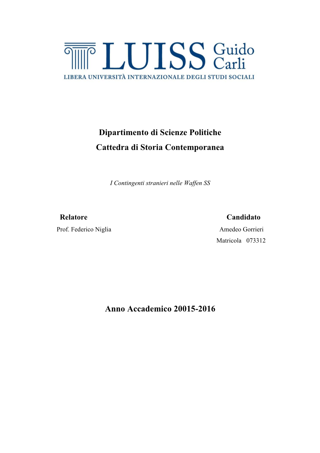 Dipartimento Di Scienze Politiche Cattedra Di Storia Contemporanea Anno Accademico 20015-2016