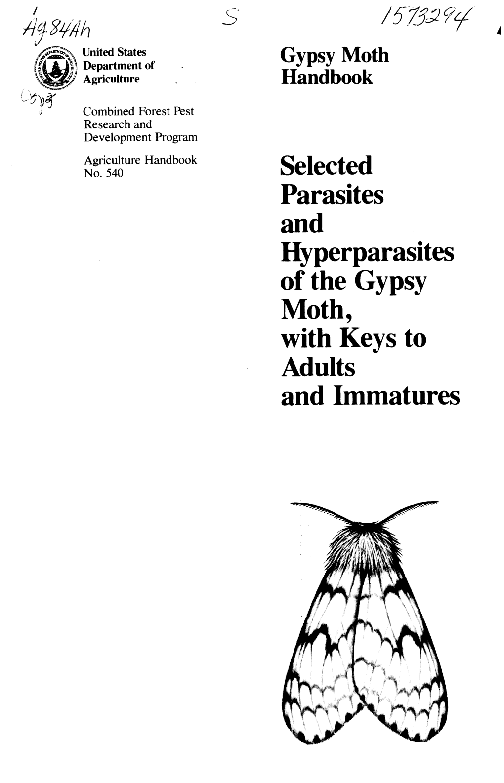 Selected Parasites and Hyperparasites of the Gypsy Moth, with Keys to Adults and Immatures in 1974 the US