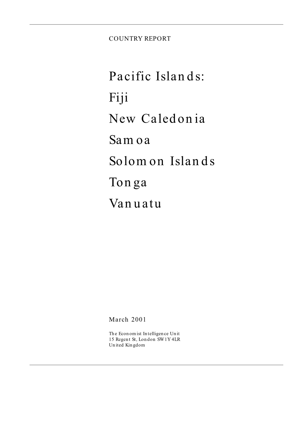 Pacific Islands: Fiji New Caledonia Samoa Solomon Islands Tonga Vanuatu