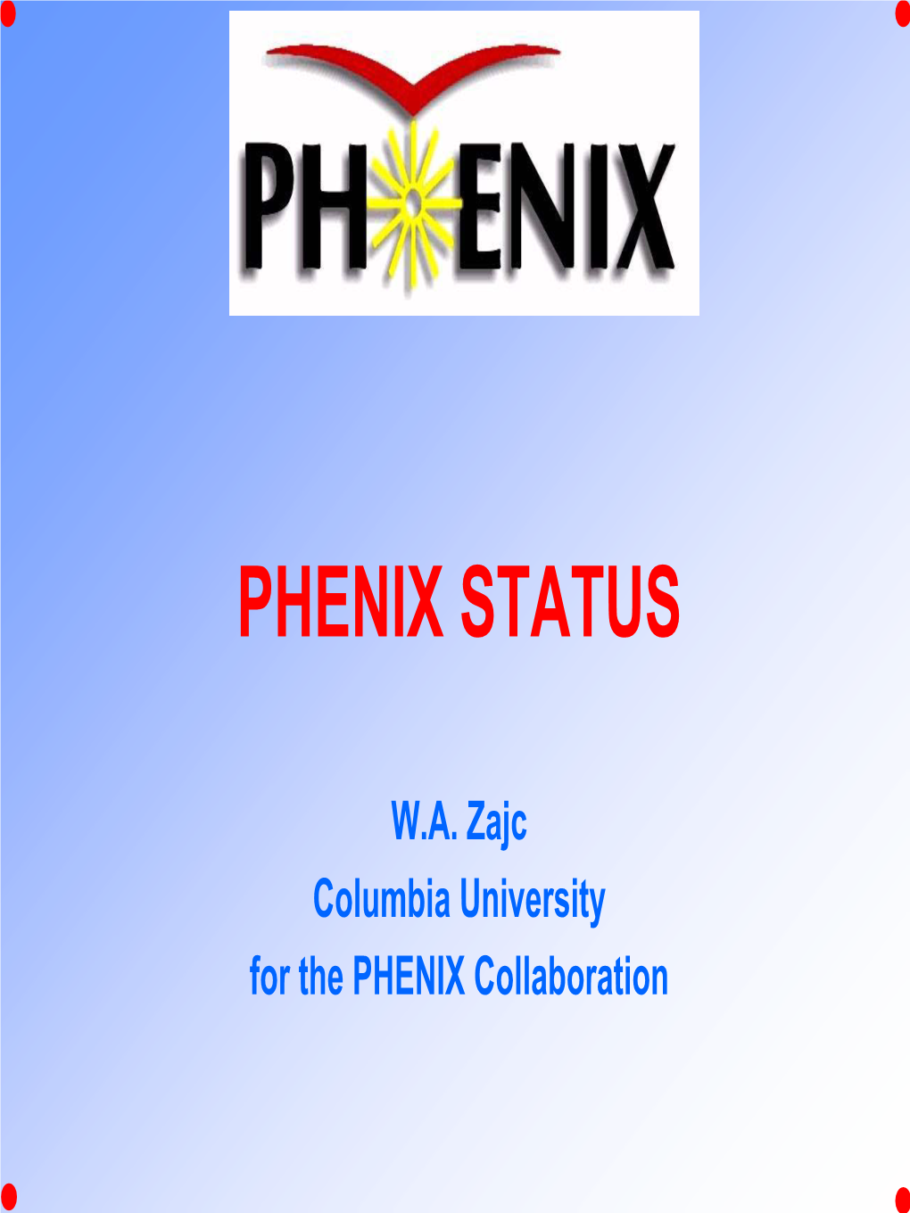 Phenix Status