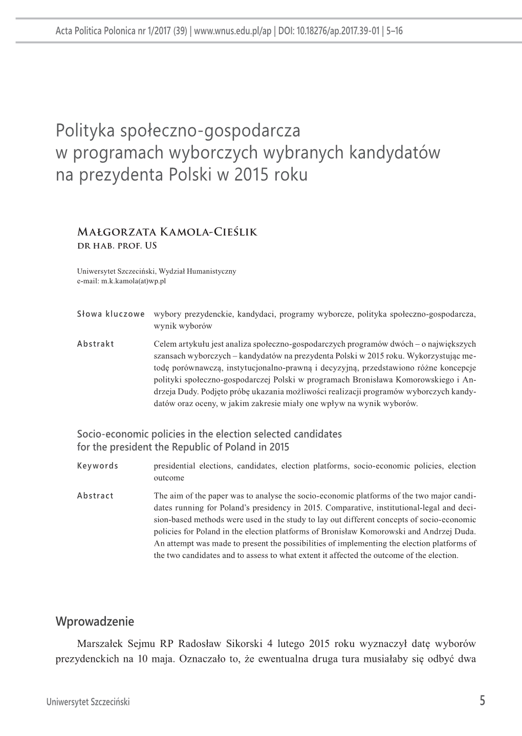 Polityka Społeczno-Gospodarcza W Programach Wyborczych Wybranych Kandydatów Na Prezydenta Polski W 2015 Roku