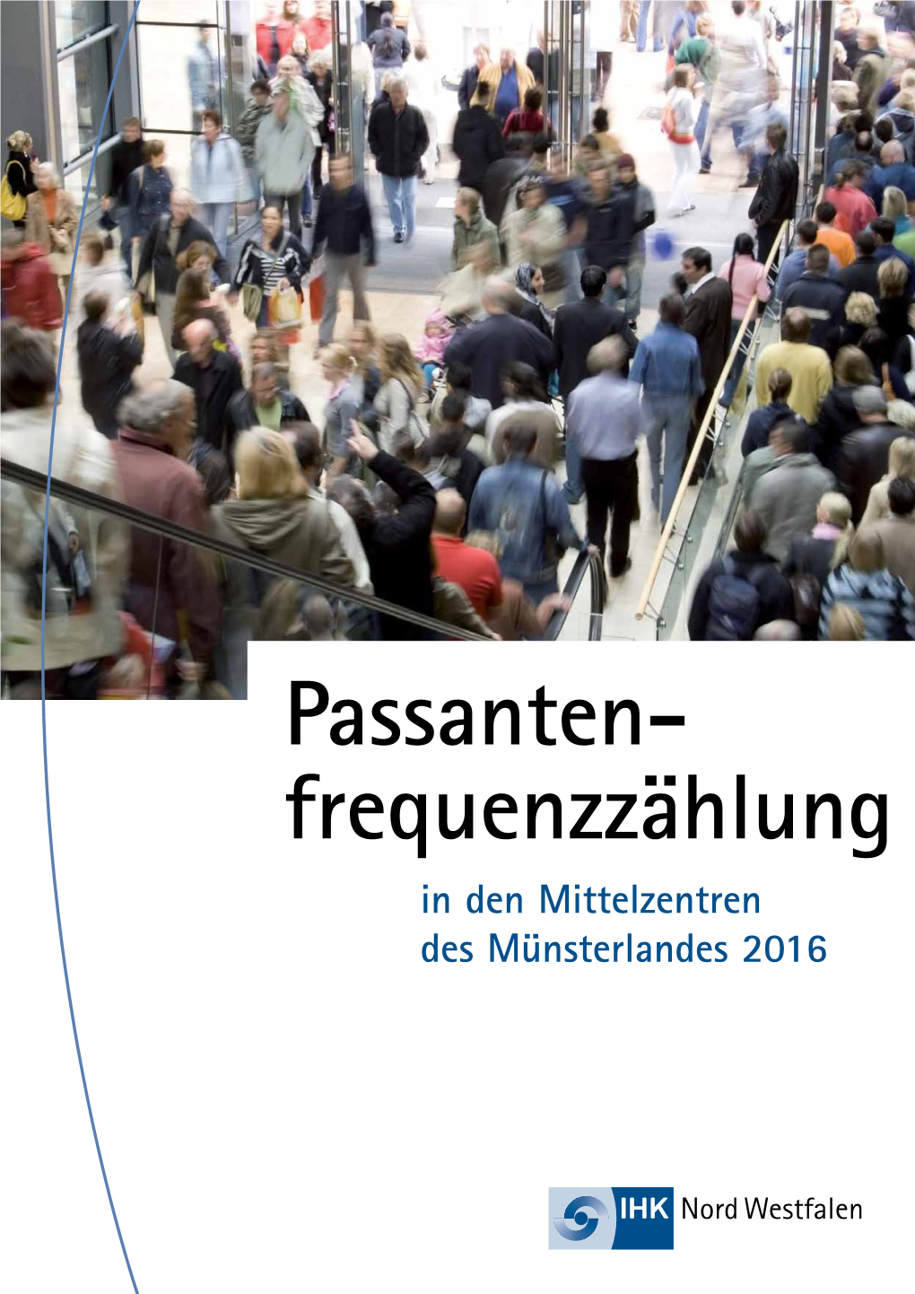 Passanten- Frequenzzählung in Den Mittelzentren Des Münsterlandes 2016 1
