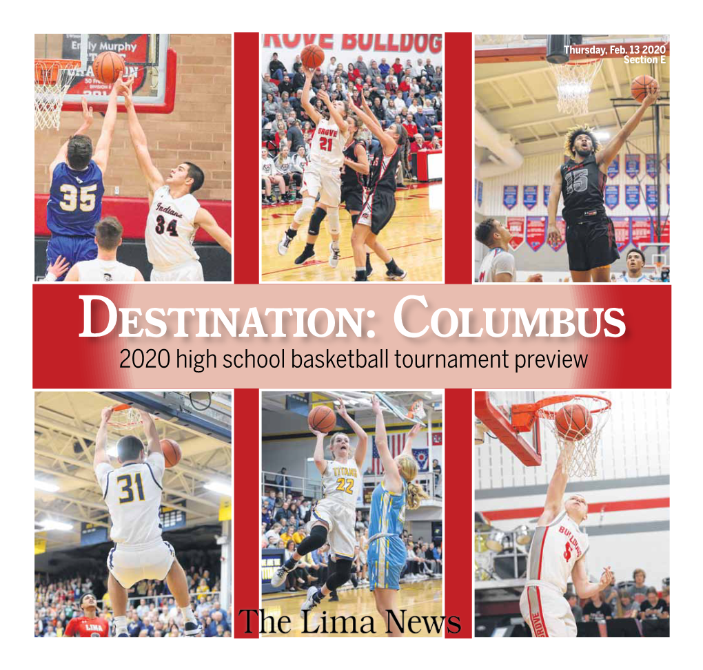2020 High School Basketball Tournament Preview Ten Things to Watch in the Boys Tournament the LIMA NEWS the LIMA by Jim Naveau Jnaveau@Limanews.Com