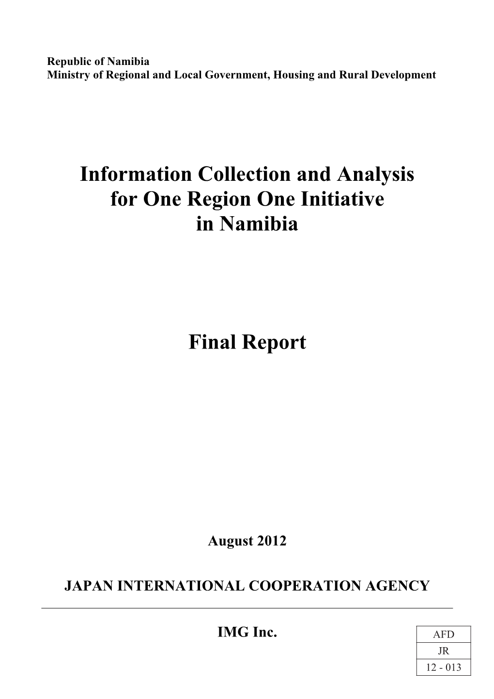 Information Collection and Analysis for One Region One Initiative In