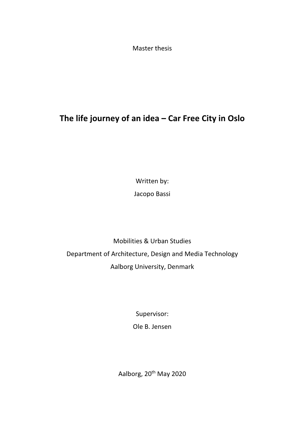 The Life Journey of an Idea – Car Free City in Oslo