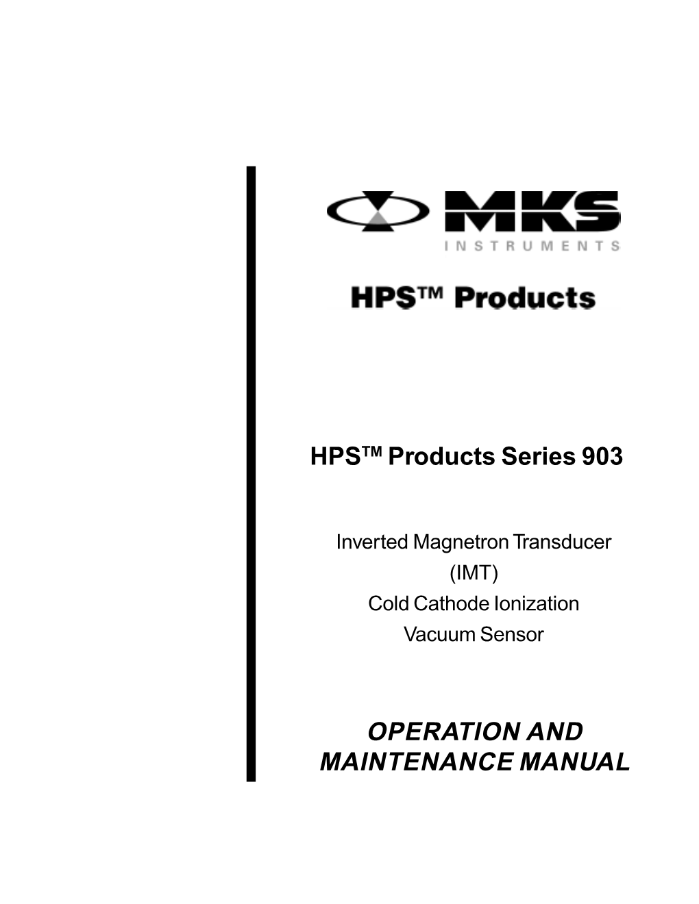 Series 903 Inverted Magnetron Transducer Cold Cathode