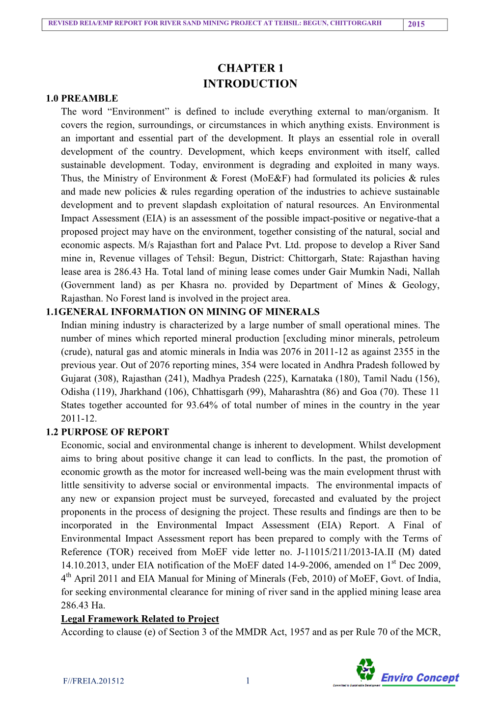 CHAPTER 1 INTRODUCTION 1.0 PREAMBLE the Word “Environment” Is Defined to Include Everything External to Man/Organism