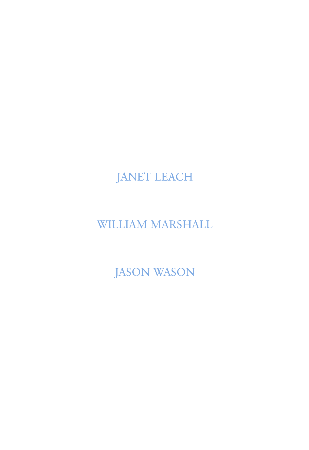 Janet Leach William Marshall Jason Wason