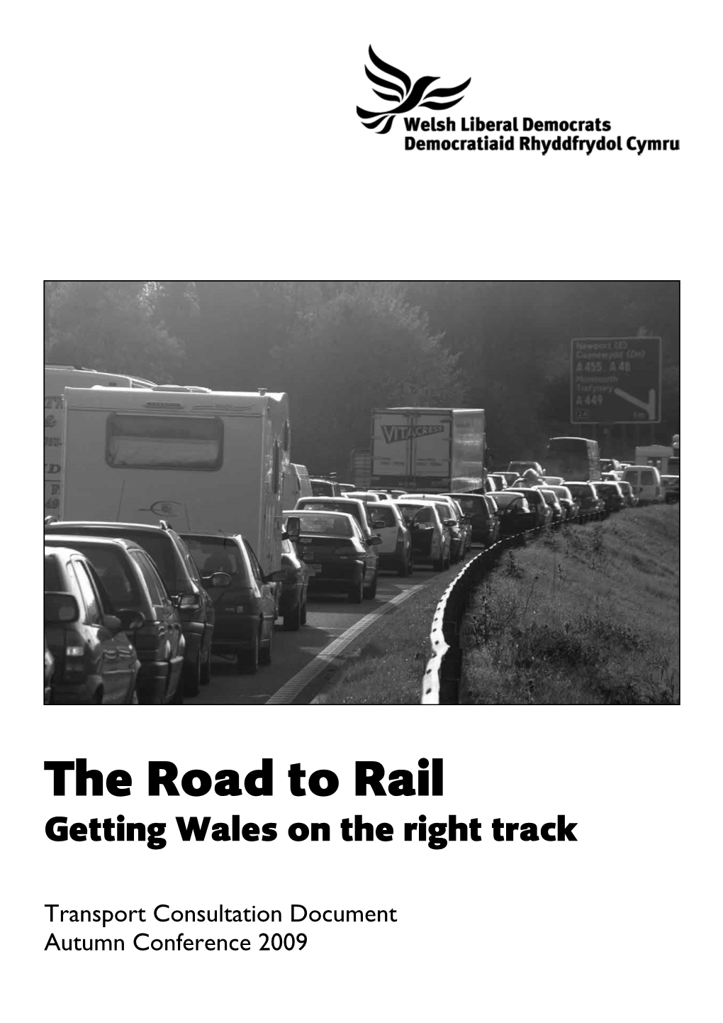 The Road to Rail Getting Wales on the Right Track
