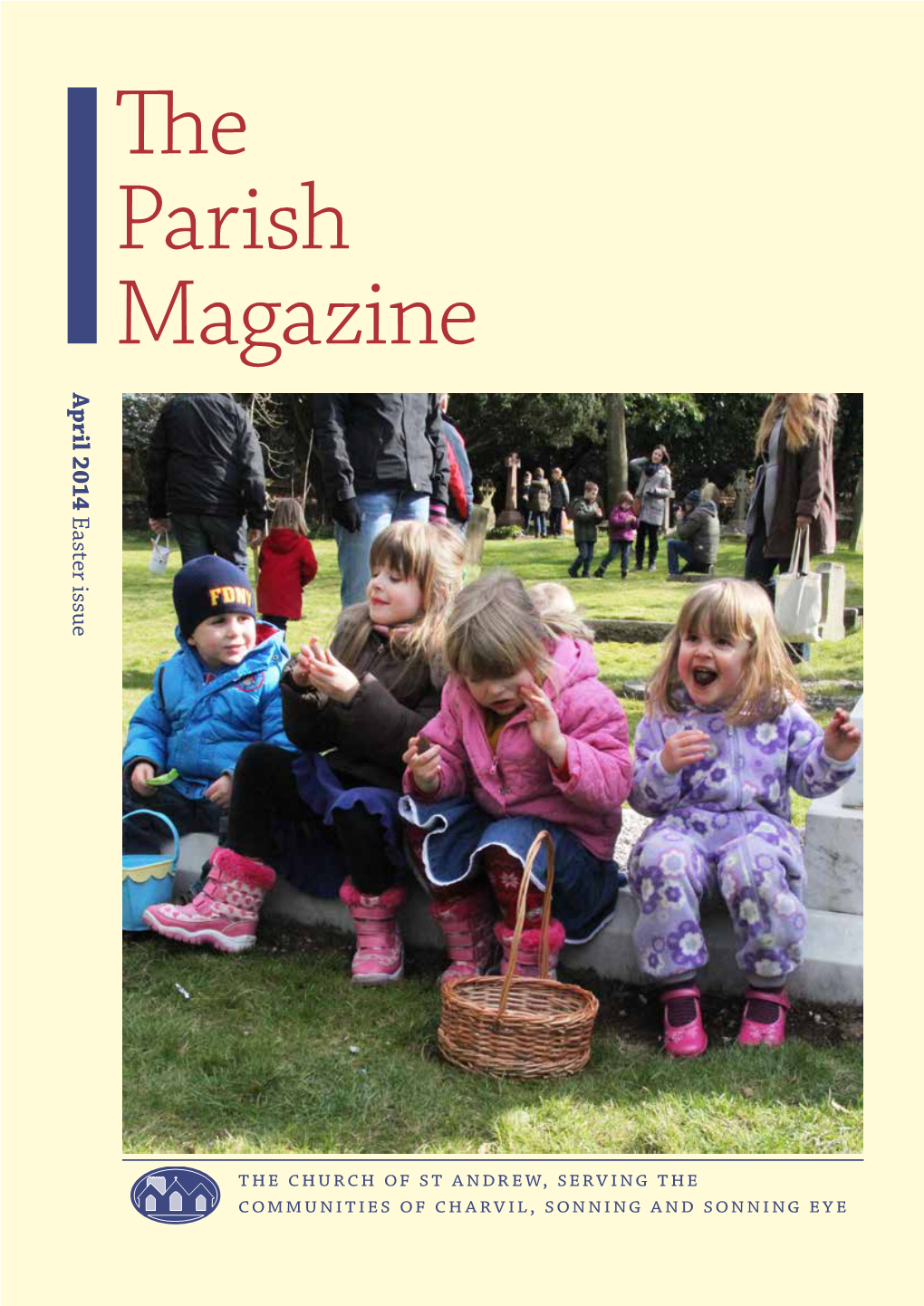 The Parish Magazine April 2014April Issue Easter