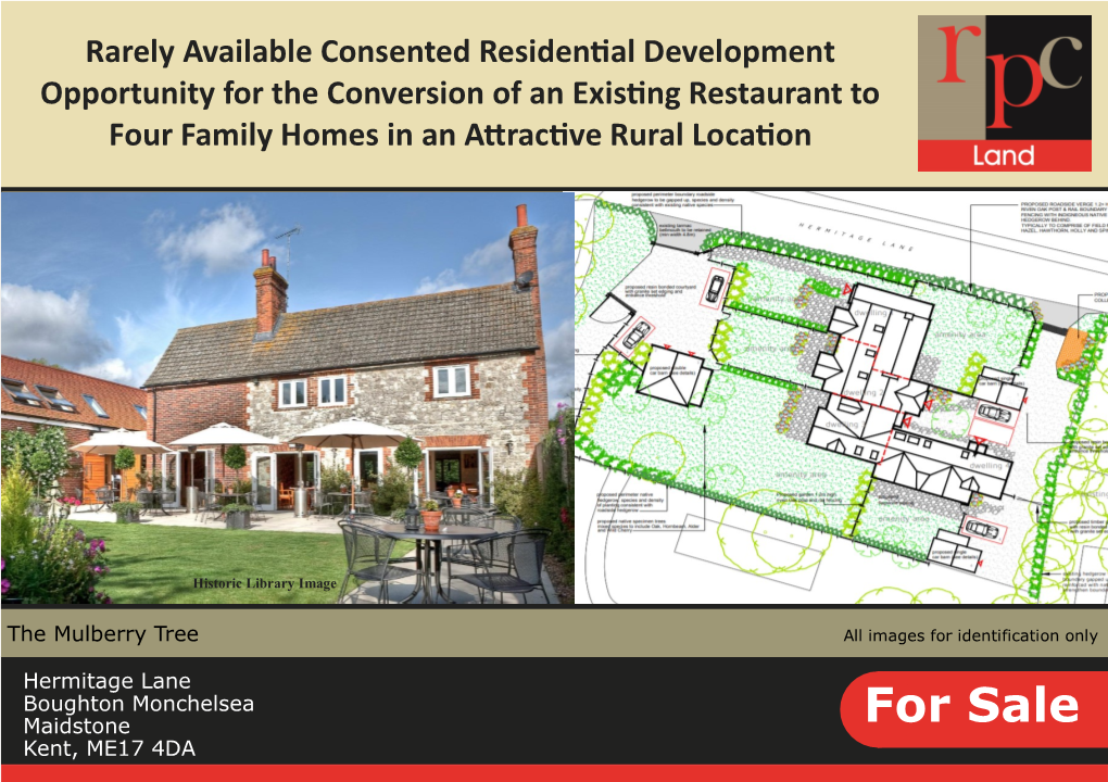 Rarely Available Consented Residential Development Opportunity for the Conversion of an Existing Restaurant to Four Family Homes in an Attractive Rural Location