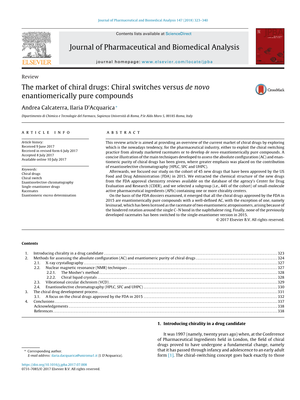 The Market of Chiral Drugs: Chiral Switches Versus De Novo Enantiomerically Pure Compounds