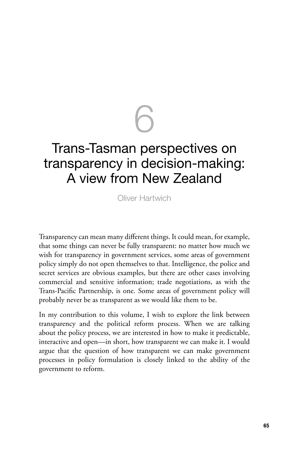 Trans-Tasman Perspectives on Transparency in Decision-Making: a View from New Zealand Oliver Hartwich
