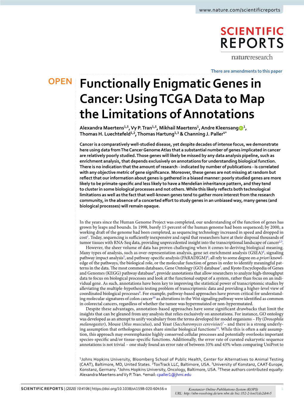 Functionally Enigmatic Genes in Cancer: Using TCGA Data to Map the Limitations of Annotations Alexandra Maertens1,5, Vy P