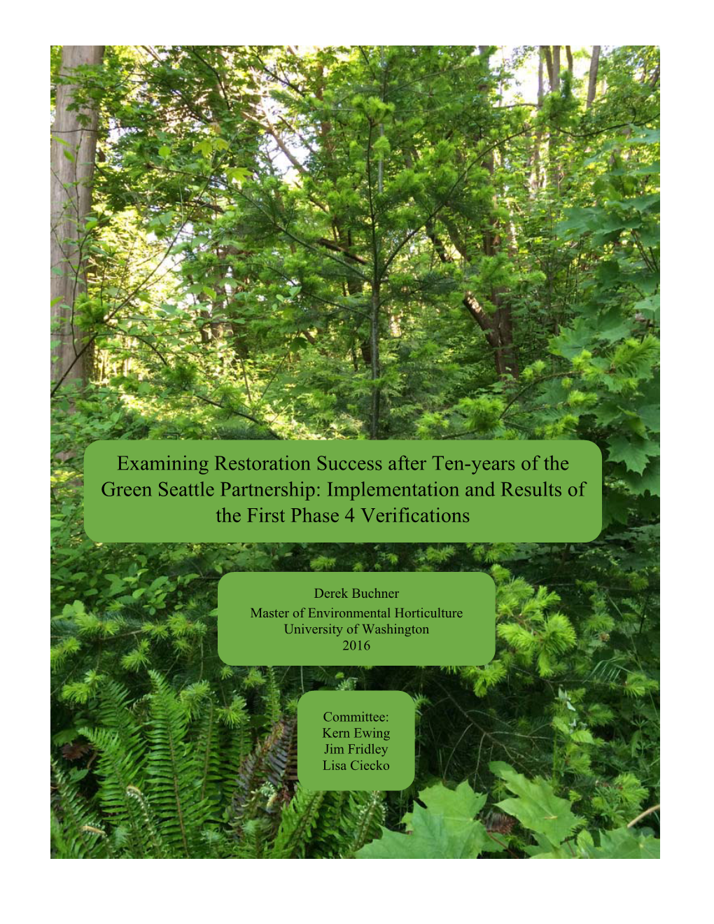 Examining Restoration Success After Ten-Years of the Green Seattle Partnership: Implementation and Results of the First Phase 4 Verifications