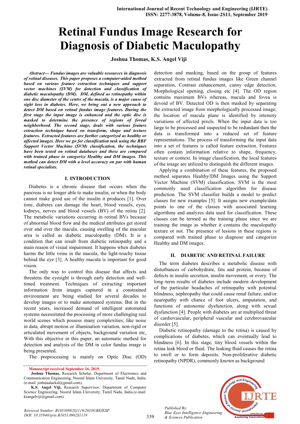 Retinal Fundus Image Research for Diagnosis of Diabetic Maculopathy Joshua Thomas, K.S