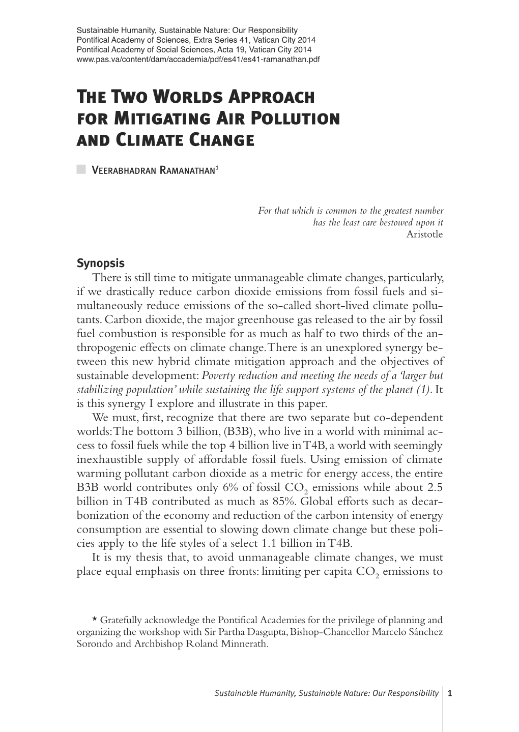 The Two Worlds Approach for Mitigating Air Pollution and Climate Change