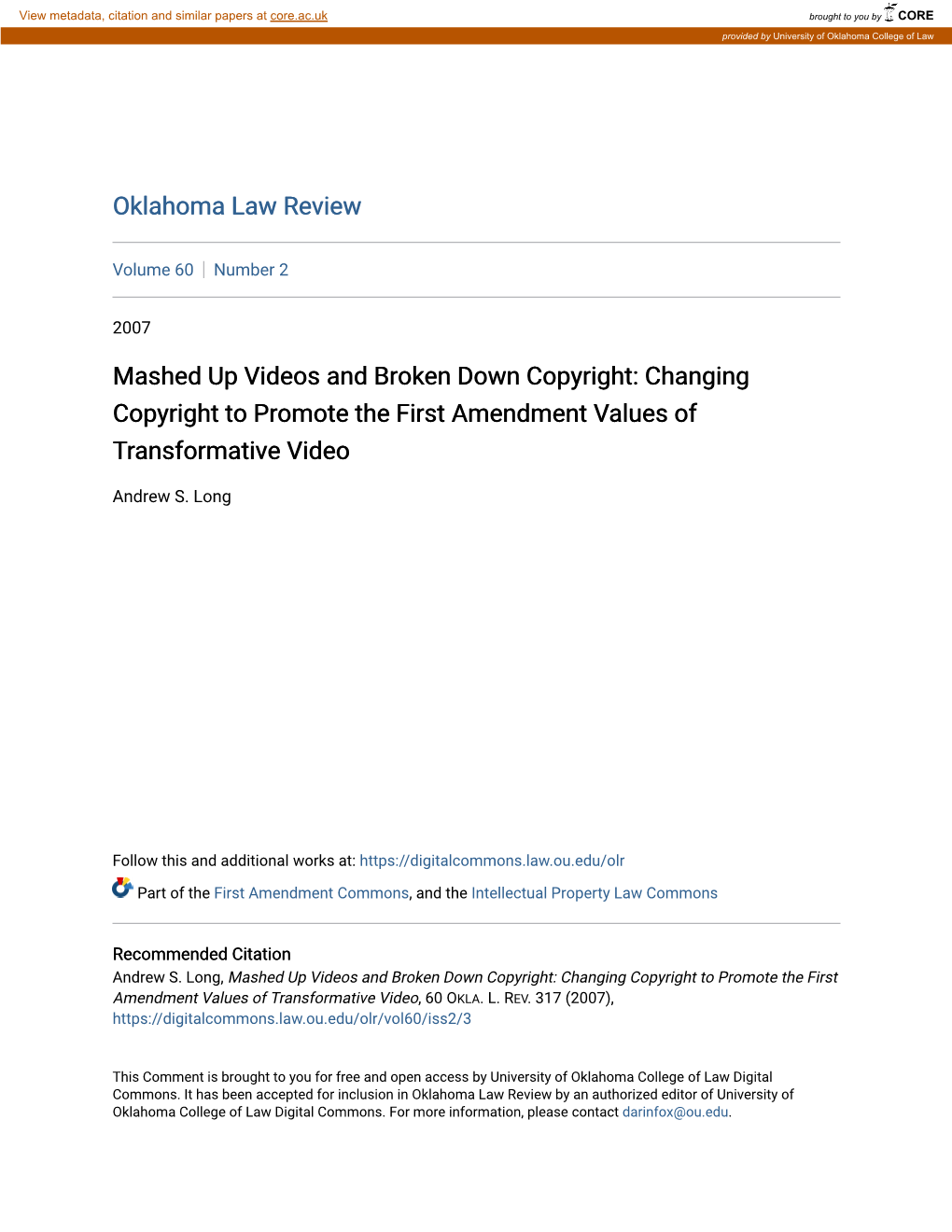 Mashed up Videos and Broken Down Copyright: Changing Copyright to Promote the First Amendment Values of Transformative Video