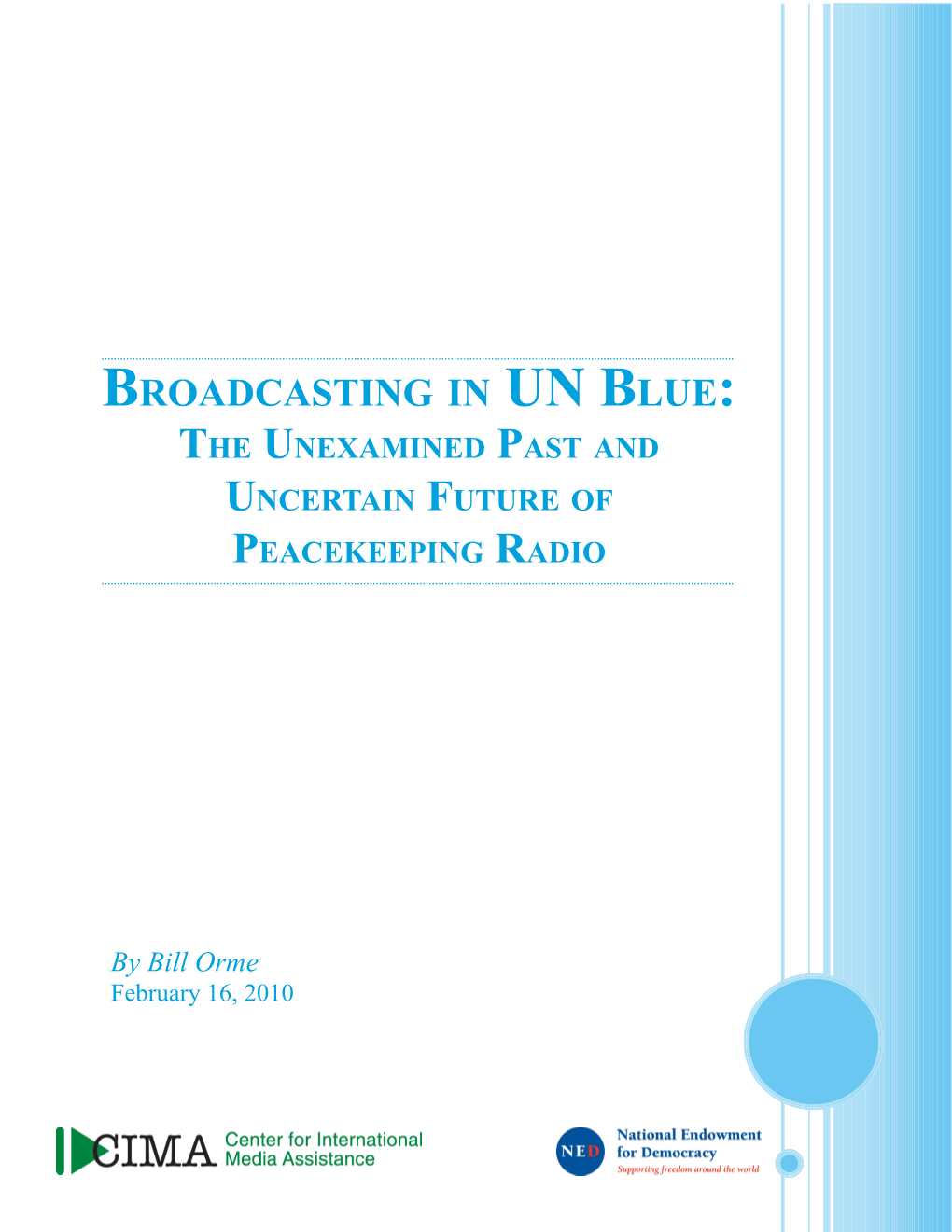 Broadcasting in UN Blue: the Unexamined Past and Uncertain Future of Peacekeeping Radio