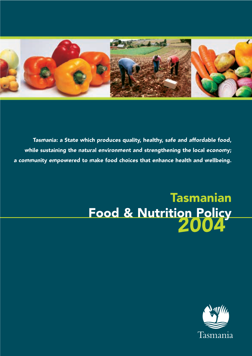Tasmanian Food & Nutrition Policy