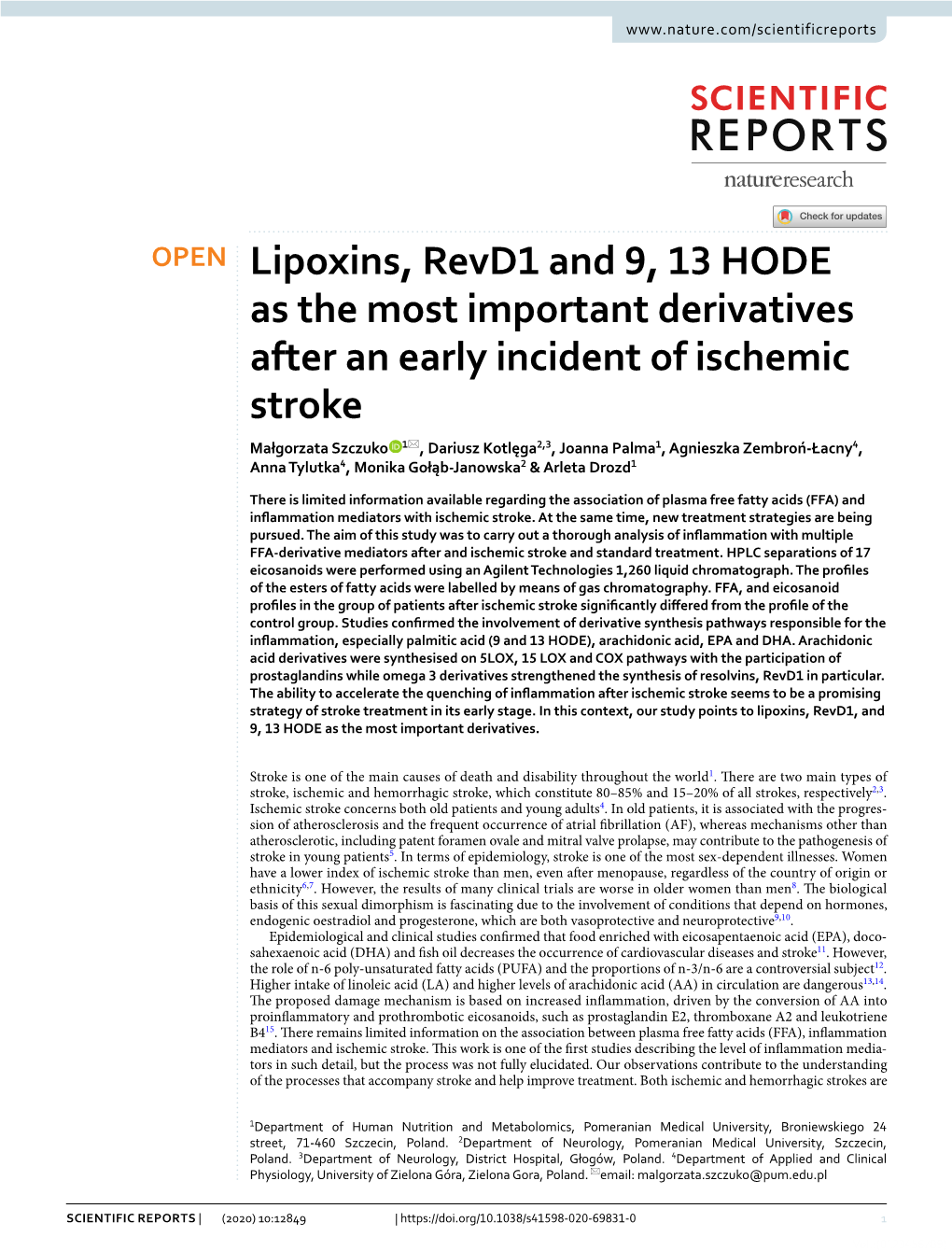 Lipoxins, Revd1 and 9, 13 HODE As the Most Important Derivatives After an Early Incident of Ischemic Stroke