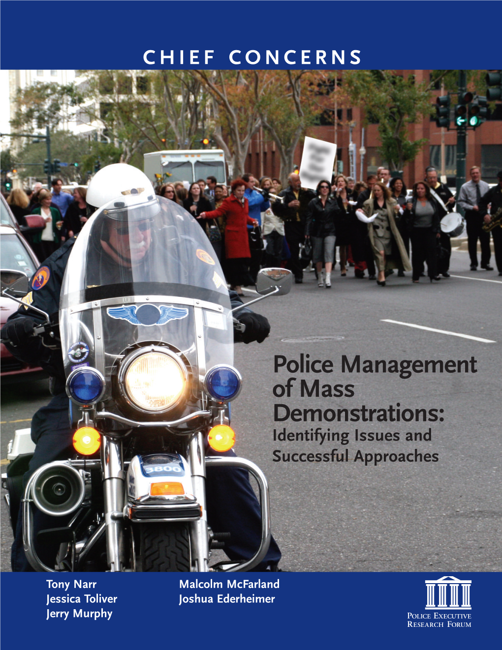 Police Management of Mass Demonstrations: Identifying Issues and Successful Approaches