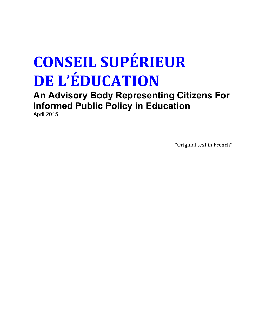 Conseil: an Advisory Body Representing Citizens for Informed Public Policy in Education 2