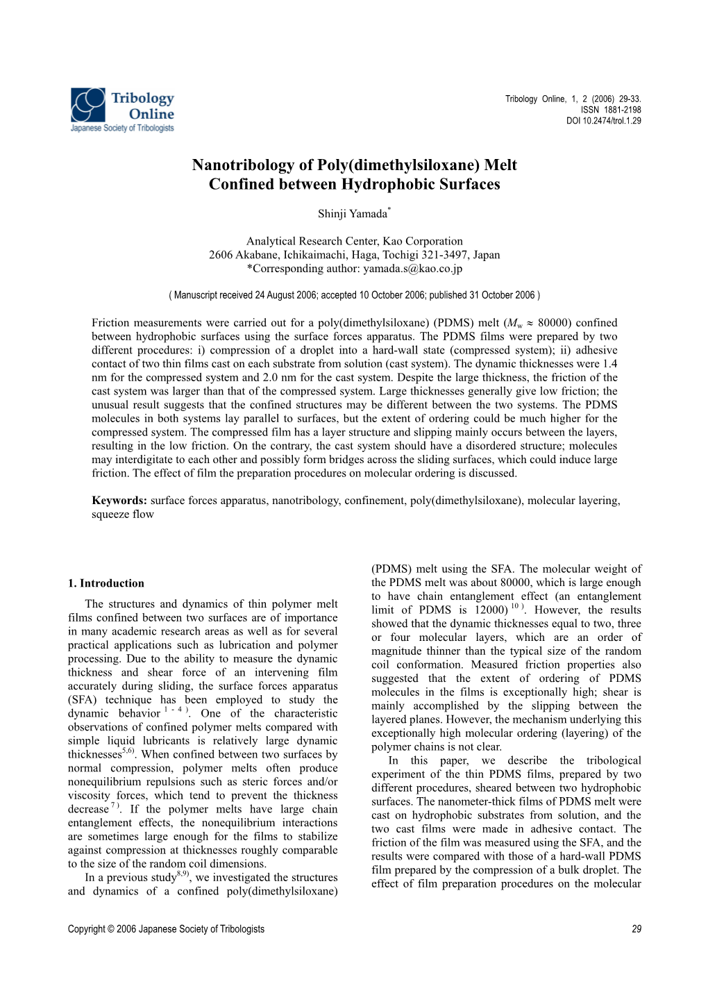 Nanotribology of Poly (Dimethylsiloxane) Melt Confined