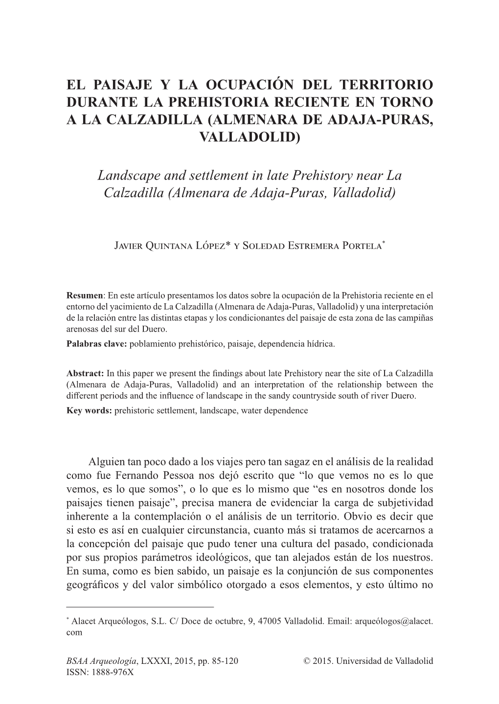 El Paisaje Y La Ocupación Del Territorio Durante La Prehistoria Reciente En Torno a La Calzadilla (Almenara De Adaja-Puras, Valladolid)