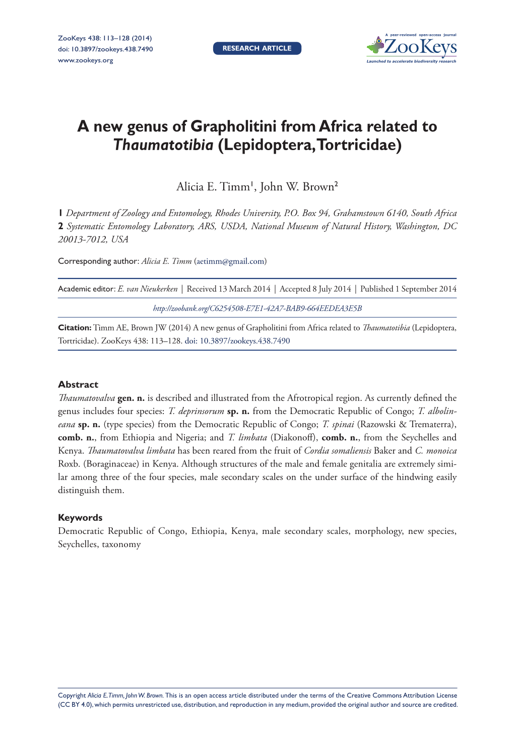 ﻿A New Genus of Grapholitini from Africa Related to Thaumatotibia