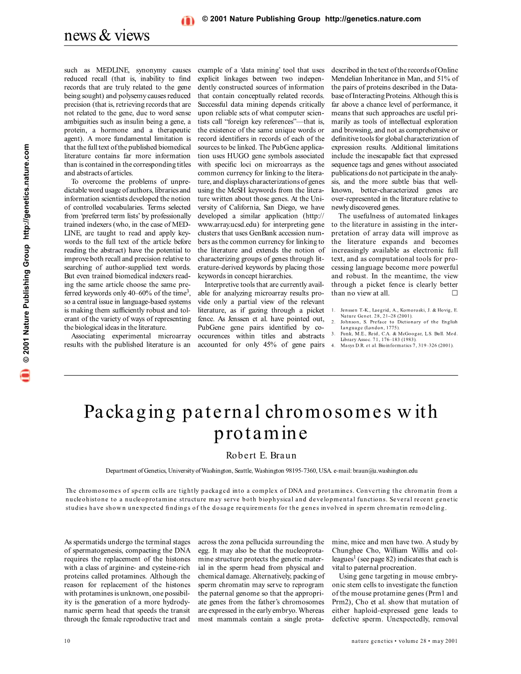 Packaging Paternal Chromosomes with Protamine Robert E