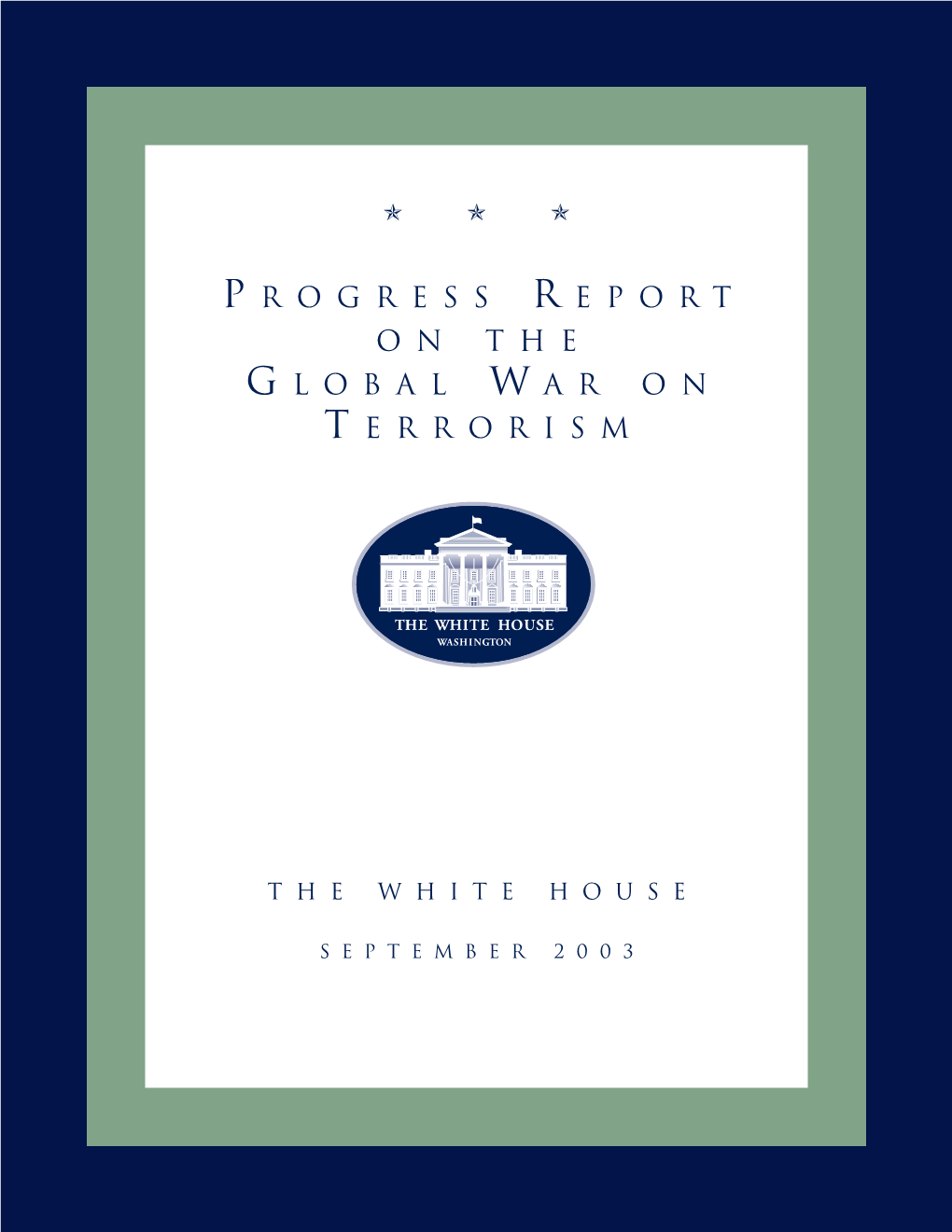 Progress Report on the Global War on Terrorism