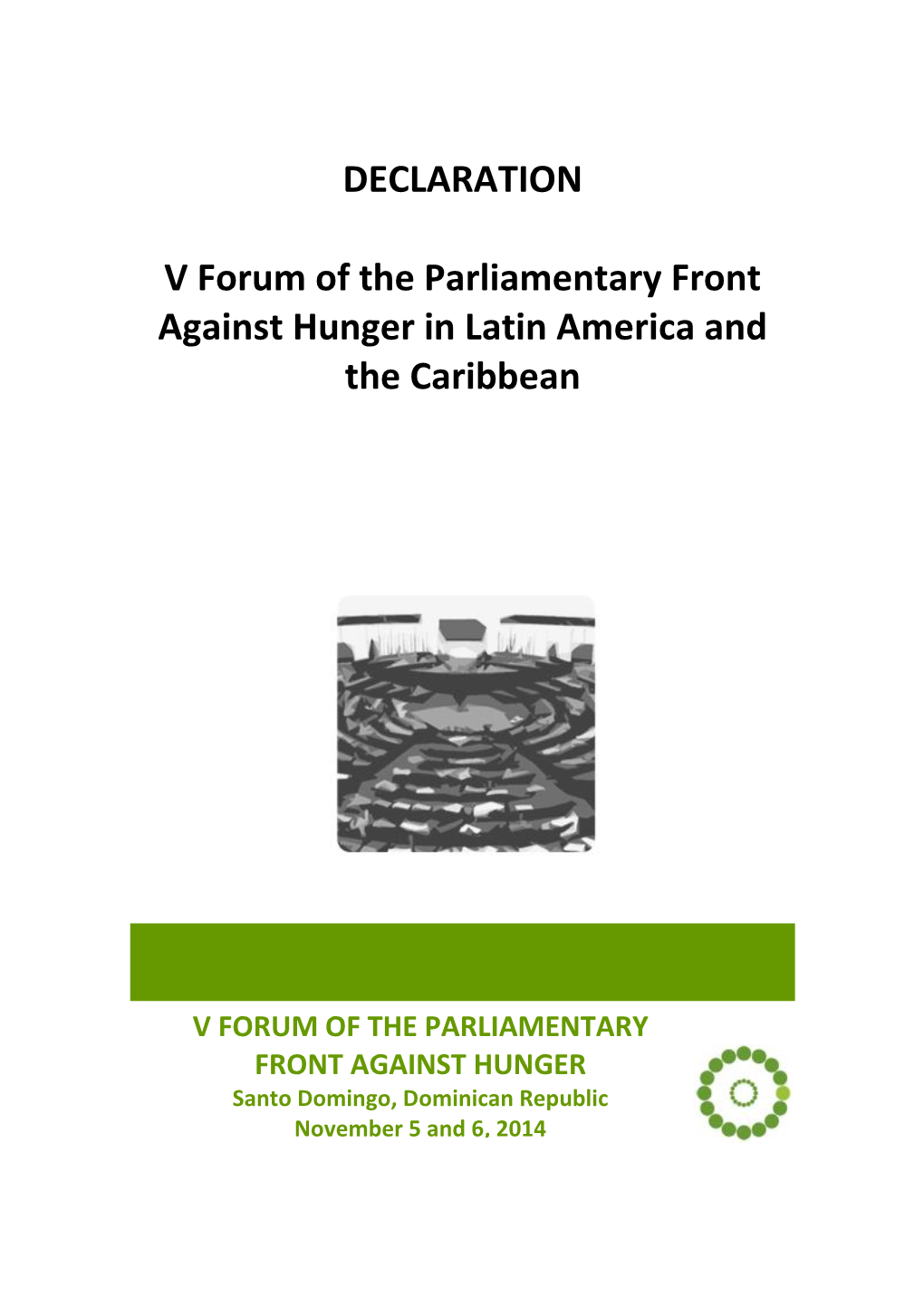 DECLARATION V Forum of the Parliamentary Front Against Hunger in Latin America and the Caribbean