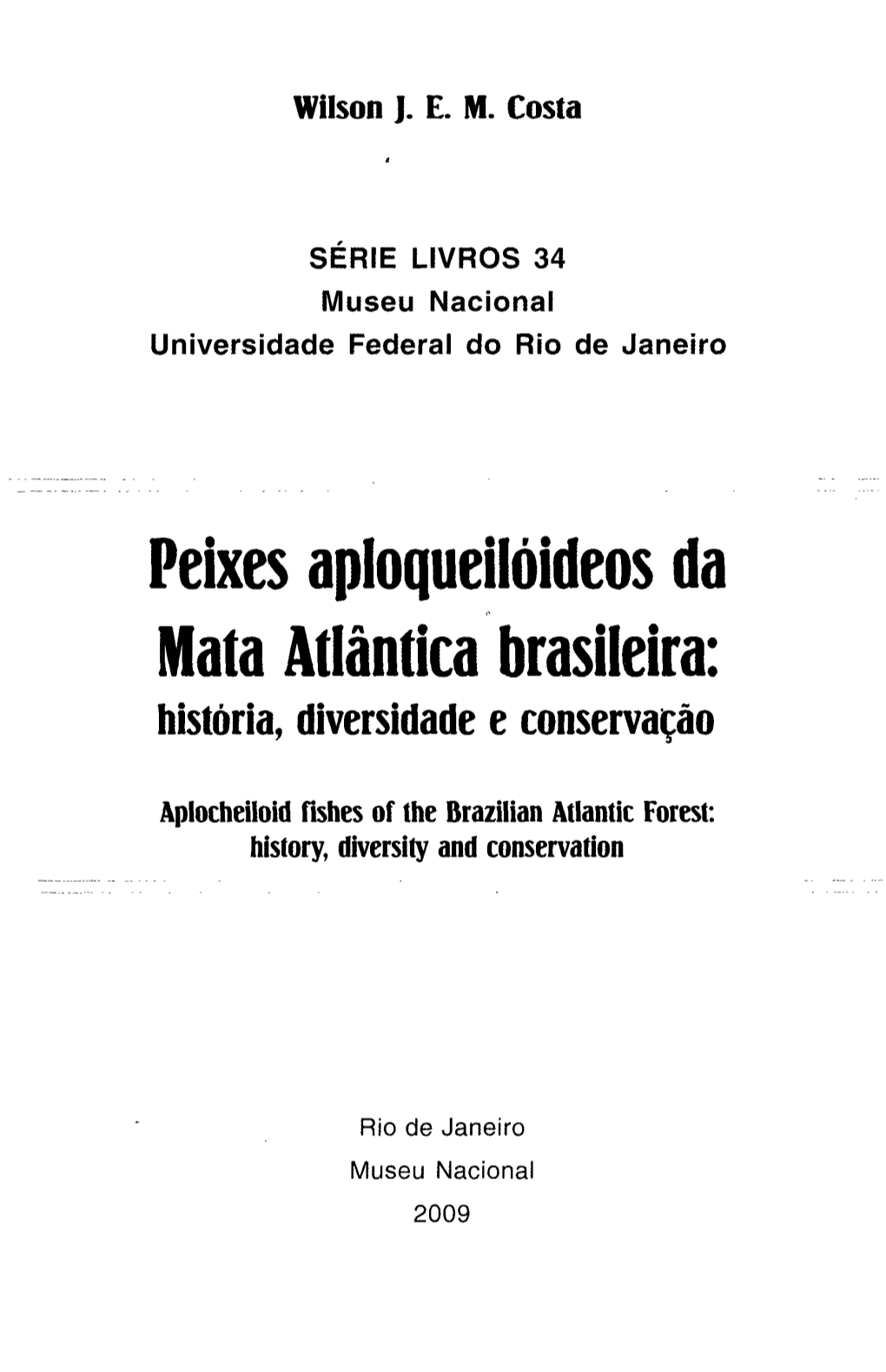 Peixes Aploqueilóideos Da Mata Atlântica Brasileira: História, Diversidade E Conservação