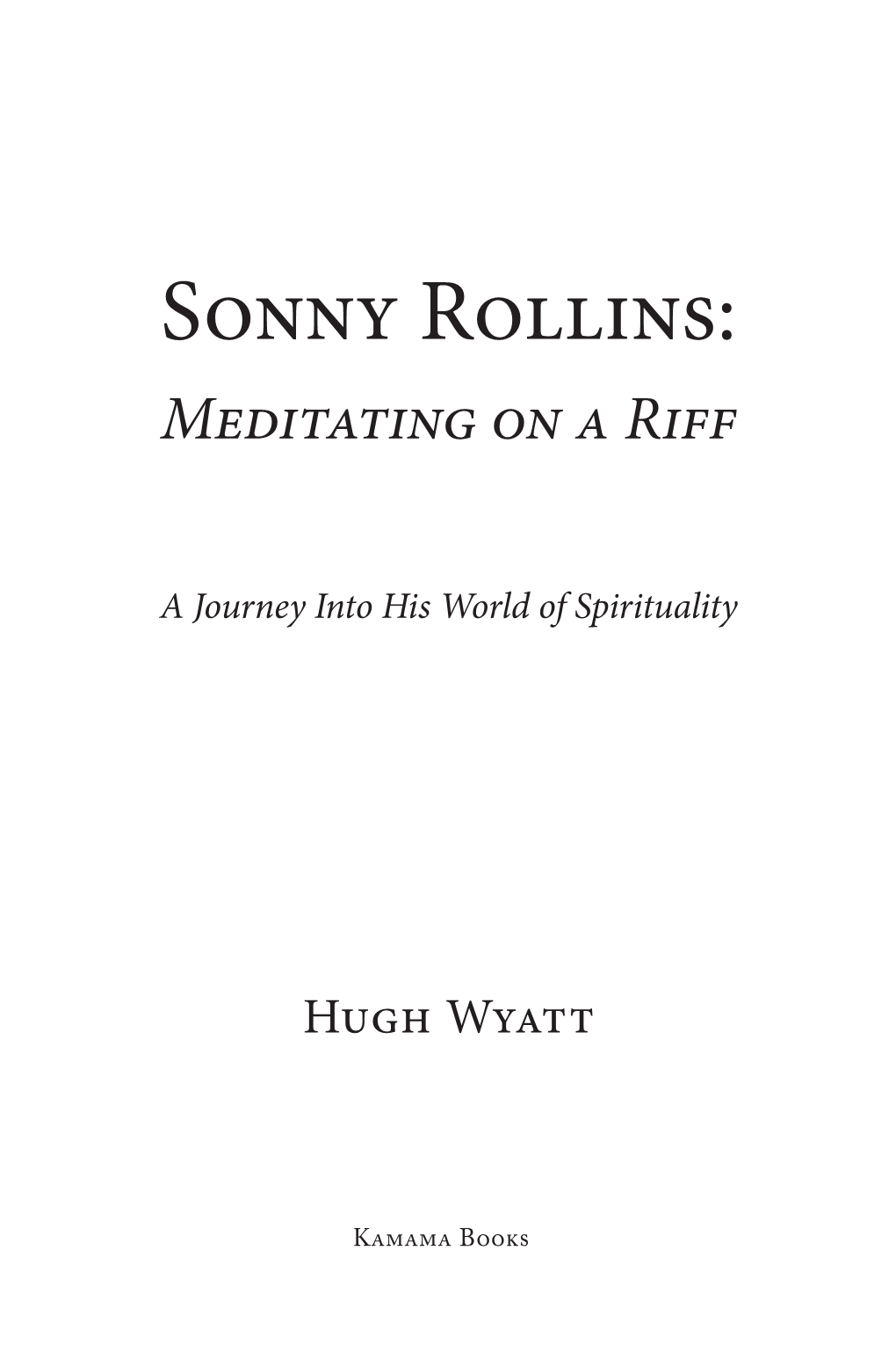 Sonny Rollins: Meditating on a Riff