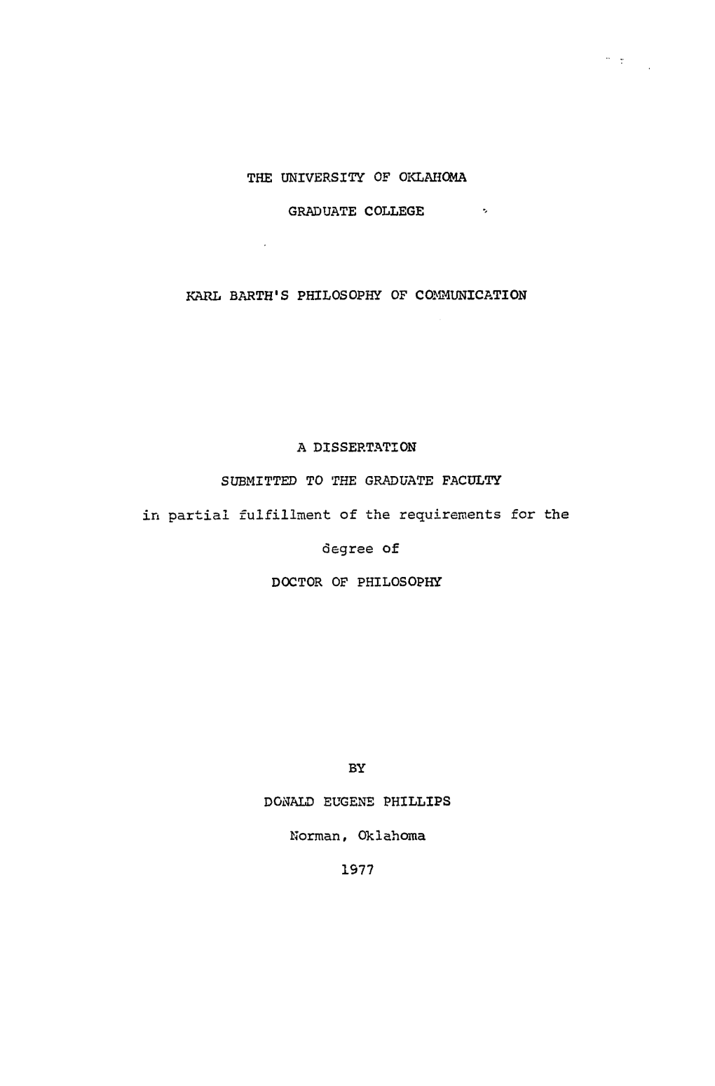 The University of Oklahoma Graduate College Karl Barth's Philosophy of Communication a Dissertation Submitted to the Graduate Fa