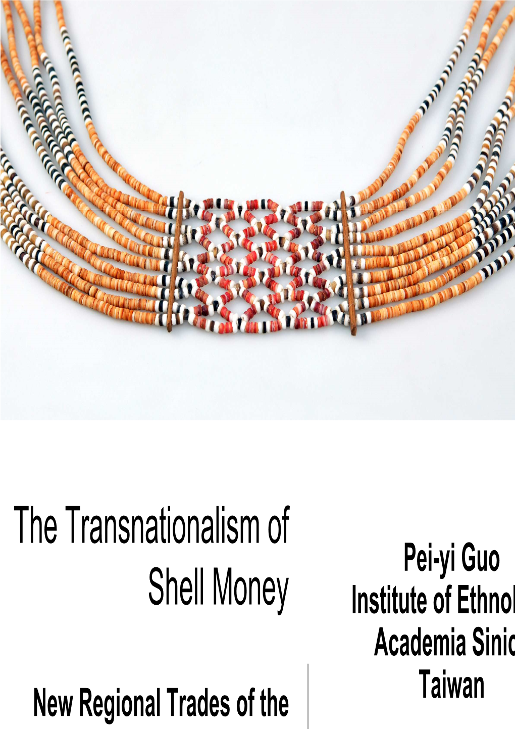 The Transnationalism of Shell Money