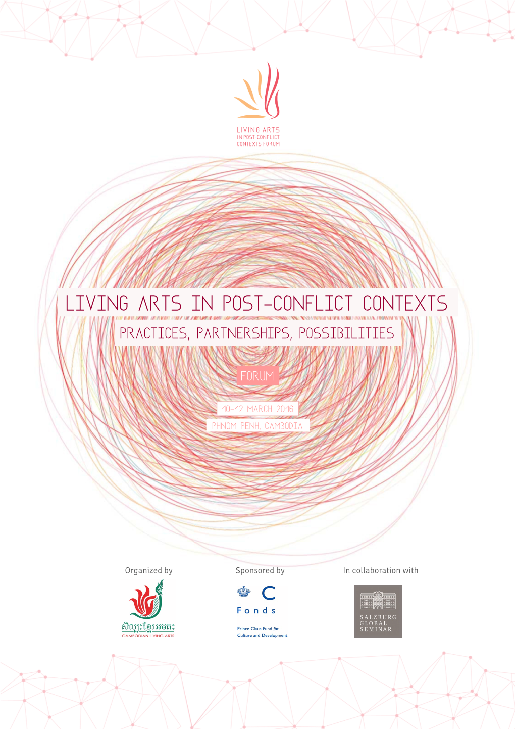 Living Arts in Post-Conflict Contexts ] Practices, Partnerships, Possibilities