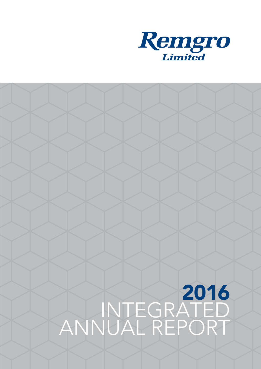 2016 Integrated Annual Report Creating Shareholder Value Since 1948