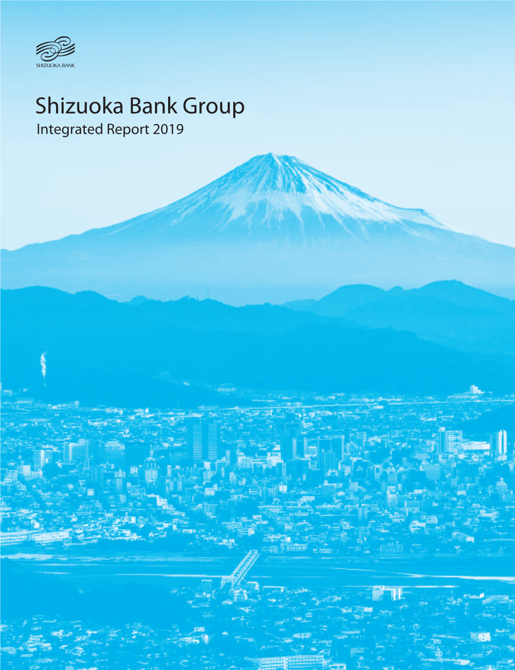 Shizuoka Bank Group Integrated Report 2019 Economic Overview of Shizuoka Prefecture Osaka