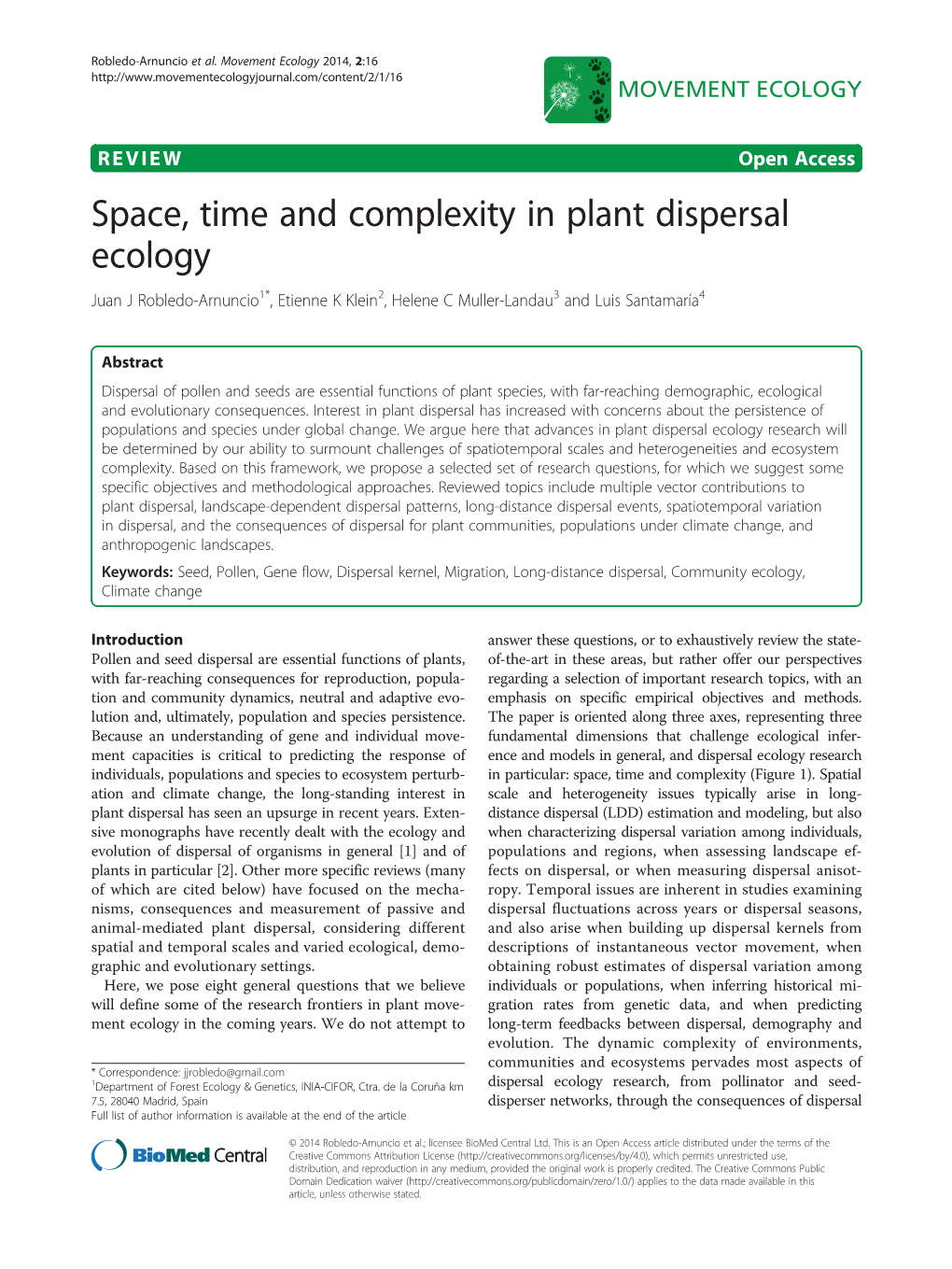 VIEW Open Access Space, Time and Complexity in Plant Dispersal Ecology Juan J Robledo-Arnuncio1*, Etienne K Klein2, Helene C Muller-Landau3 and Luis Santamaría4