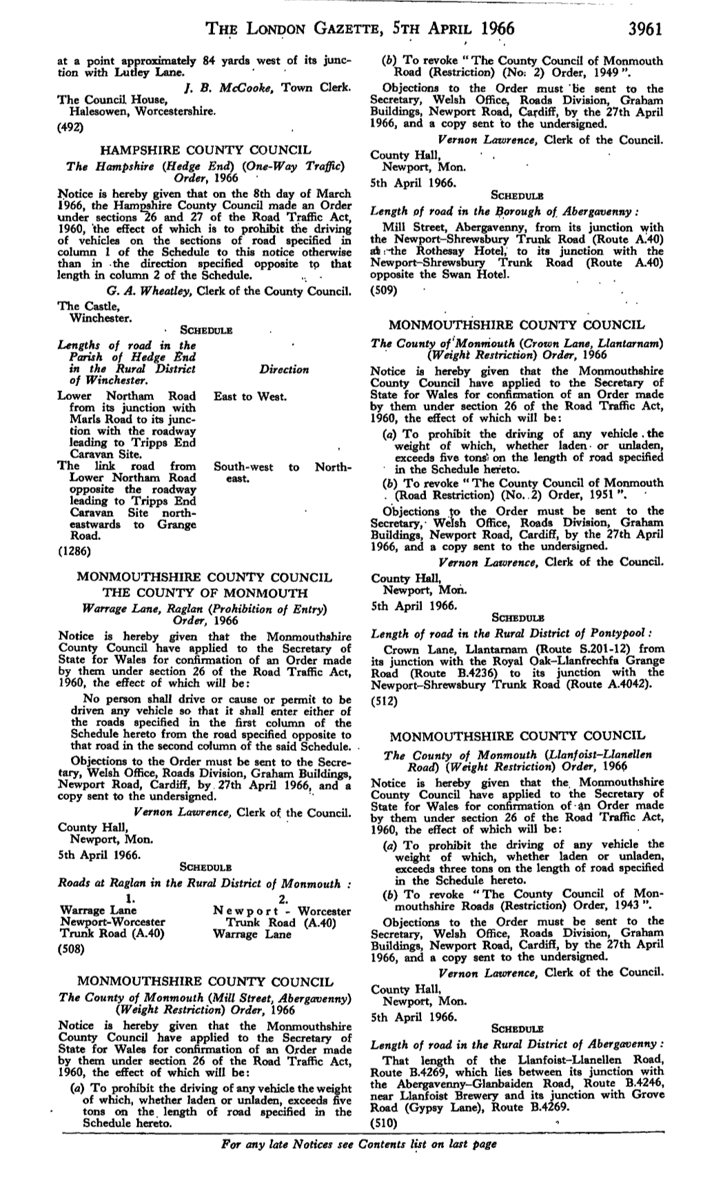 THE LONDON GAZETTE, STH APRIL 1966 3961 at a Point Approximately 84 Yards West of Its Junc- (B) to Revoke " the County Council of Monmouth Tion with Lutley Lane